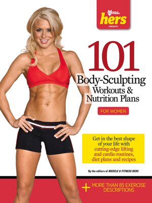 cover image of 101 Body-Sculpting Workouts &amp; Nutrition Plans